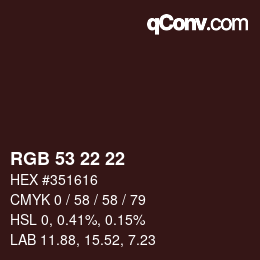 Color code: RGB 53 22 22 | qconv.com