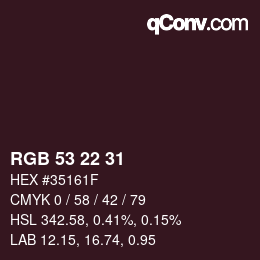 Color code: RGB 53 22 31 | qconv.com