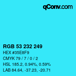 Color code: RGB 53 232 249 | qconv.com