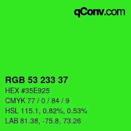 Color code: RGB 53 233 37 | qconv.com