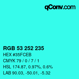 Color code: RGB 53 252 235 | qconv.com
