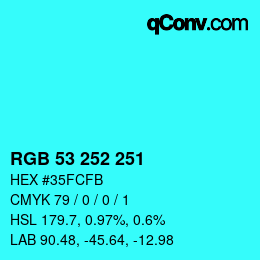 カラーコード: RGB 53 252 251 | qconv.com