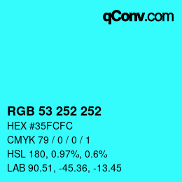 Color code: RGB 53 252 252 | qconv.com