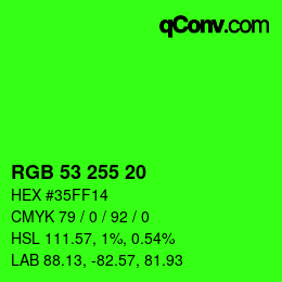 Color code: RGB 53 255 20 | qconv.com