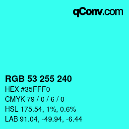 Color code: RGB 53 255 240 | qconv.com