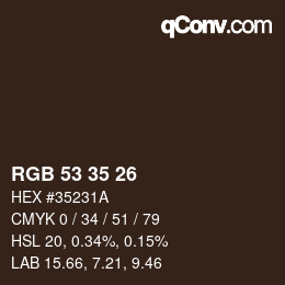 Color code: RGB 53 35 26 | qconv.com