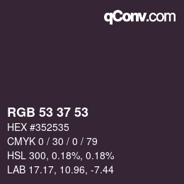 Color code: RGB 53 37 53 | qconv.com