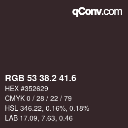 カラーコード: RGB 53 38.2 41.6 | qconv.com