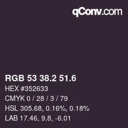 カラーコード: RGB 53 38.2 51.6 | qconv.com