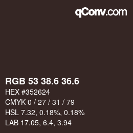 カラーコード: RGB 53 38.6 36.6 | qconv.com