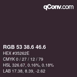カラーコード: RGB 53 38.6 46.6 | qconv.com