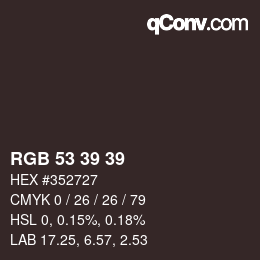 Farbcode: RGB 53 39 39 | qconv.com
