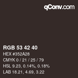 Color code: RGB 53 42 40 | qconv.com