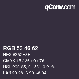 颜色代码: RGB 53 46 62 | qconv.com