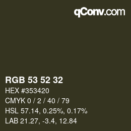 Color code: RGB 53 52 32 | qconv.com