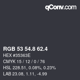 カラーコード: RGB 53 54.8 62.4 | qconv.com