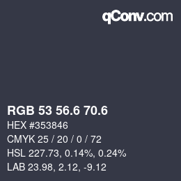 カラーコード: RGB 53 56.6 70.6 | qconv.com