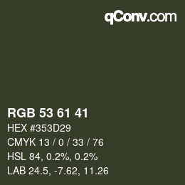 Color code: RGB 53 61 41 | qconv.com