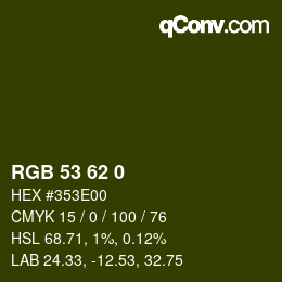 Color code: RGB 53 62 0 | qconv.com