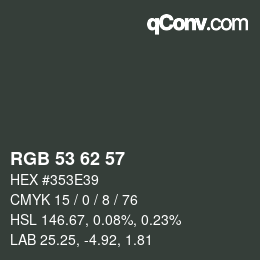 カラーコード: RGB 53 62 57 | qconv.com