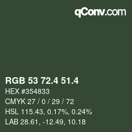 カラーコード: RGB 53 72.4 51.4 | qconv.com