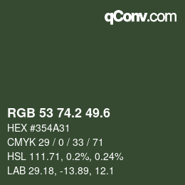 カラーコード: RGB 53 74.2 49.6 | qconv.com