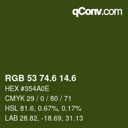 カラーコード: RGB 53 74.6 14.6 | qconv.com