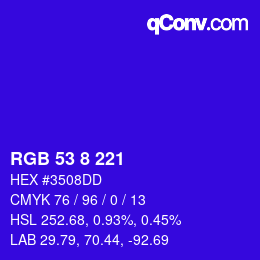 カラーコード: RGB 53 8 221 | qconv.com