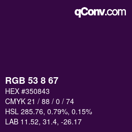 カラーコード: RGB 53 8 67 | qconv.com