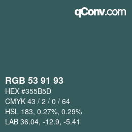Color code: RGB 53 91 93 | qconv.com