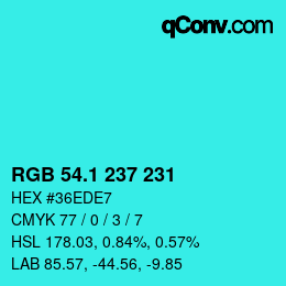 カラーコード: RGB 54.1 237 231 | qconv.com