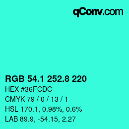 カラーコード: RGB 54.1 252.8 220 | qconv.com