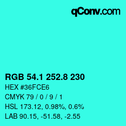 カラーコード: RGB 54.1 252.8 230 | qconv.com
