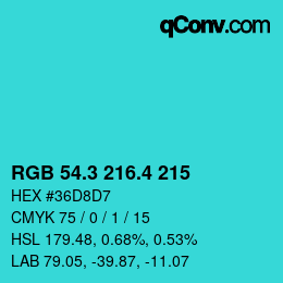 カラーコード: RGB 54.3 216.4 215 | qconv.com