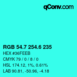 カラーコード: RGB 54.7 254.6 235 | qconv.com