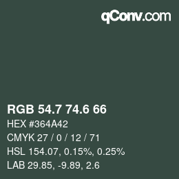カラーコード: RGB 54.7 74.6 66 | qconv.com