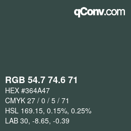 カラーコード: RGB 54.7 74.6 71 | qconv.com