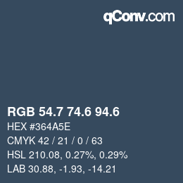 カラーコード: RGB 54.7 74.6 94.6 | qconv.com