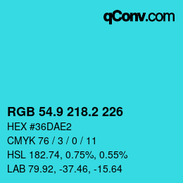 カラーコード: RGB 54.9 218.2 226 | qconv.com