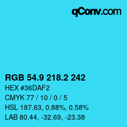 Color code: RGB 54.9 218.2 242 | qconv.com