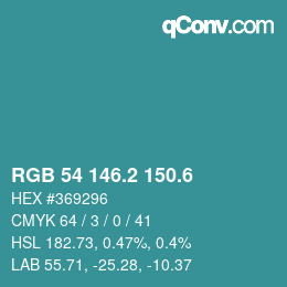 カラーコード: RGB 54 146.2 150.6 | qconv.com