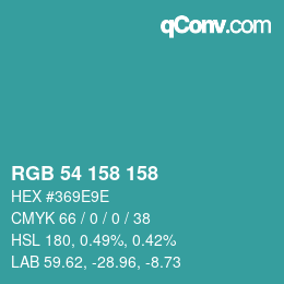 カラーコード: RGB 54 158 158 | qconv.com