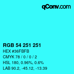 Color code: RGB 54 251 251 | qconv.com