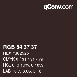 Color code: RGB 54 37 37 | qconv.com