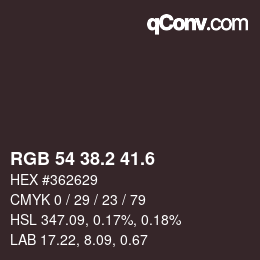 カラーコード: RGB 54 38.2 41.6 | qconv.com
