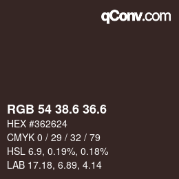 カラーコード: RGB 54 38.6 36.6 | qconv.com