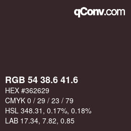 カラーコード: RGB 54 38.6 41.6 | qconv.com