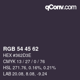 颜色代码: RGB 54 45 62 | qconv.com