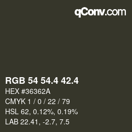 カラーコード: RGB 54 54.4 42.4 | qconv.com