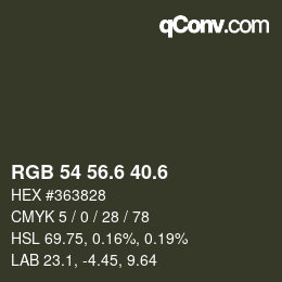 カラーコード: RGB 54 56.6 40.6 | qconv.com